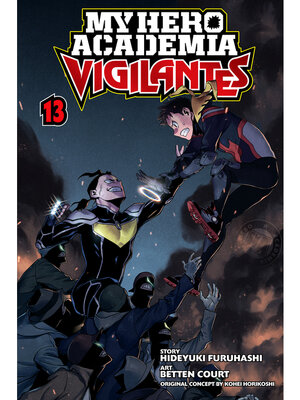 cover image of My Hero Academia: Vigilantes, Volume 13